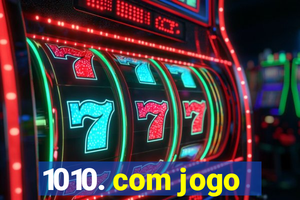 1010. com jogo